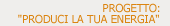 Produci Energia